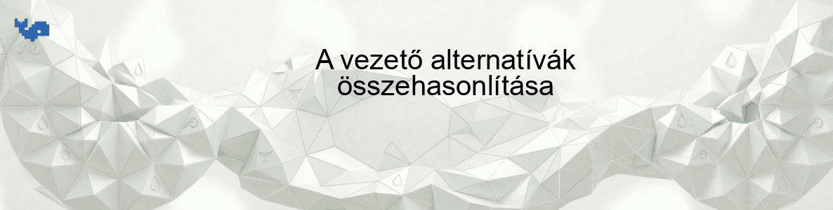 A vezető alternatívák összehasonlítása