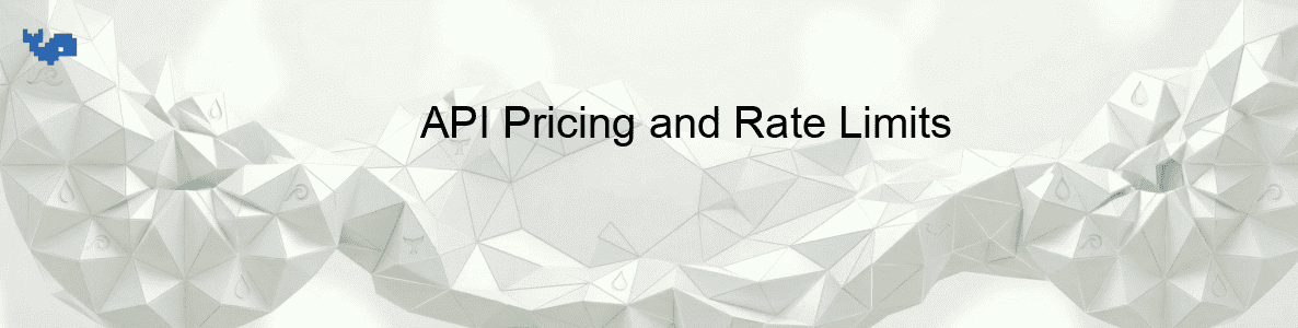 API Pricing and Rate Limits
