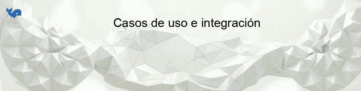Casos de uso e integración
