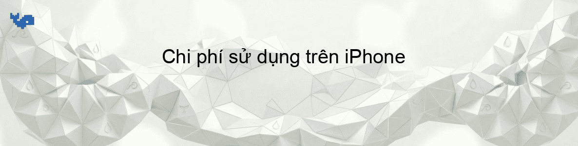 Chi phí sử dụng trên iPhone
