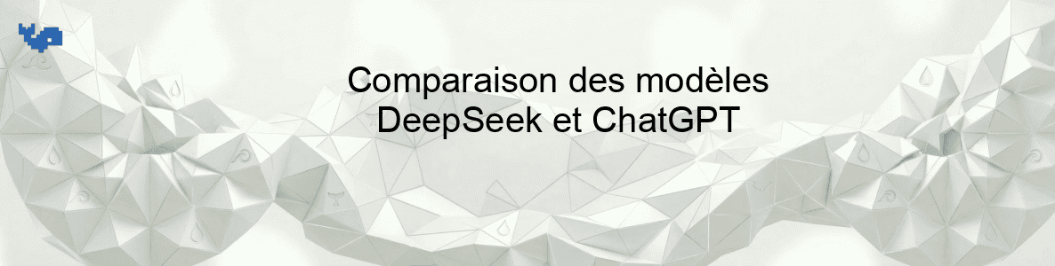 Comparaison des modèles DeepSeek et ChatGPT