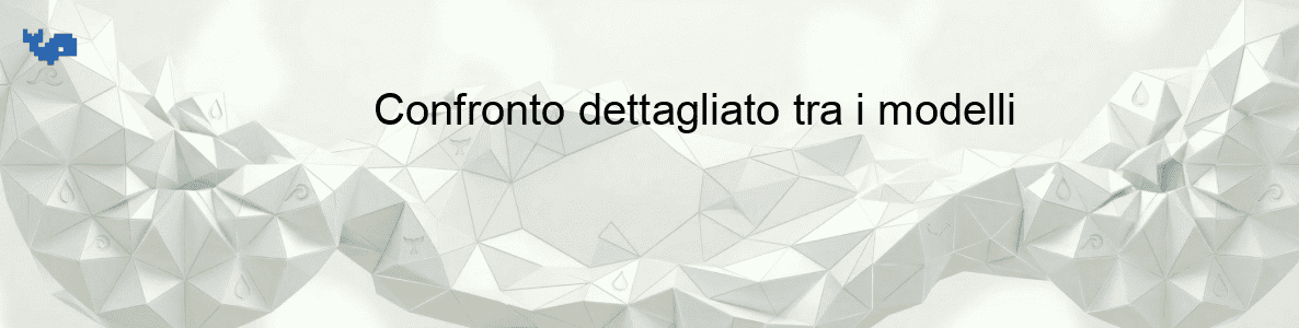 Confronto dettagliato tra i modelli