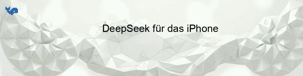 DeepSeek für das iPhone