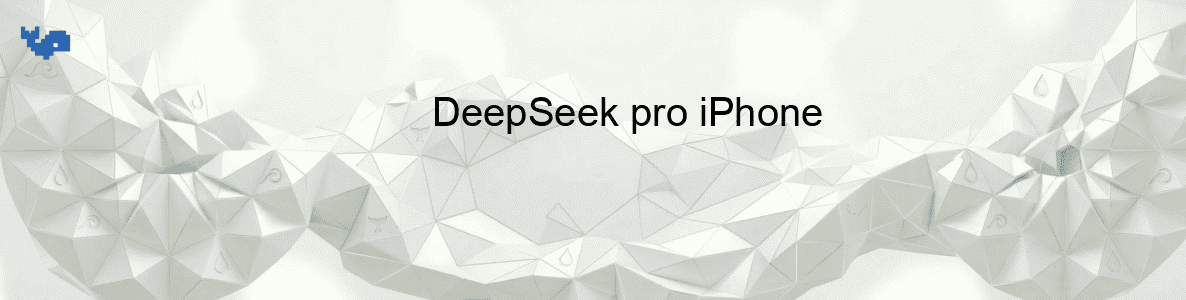 DeepSeek pro iPhone