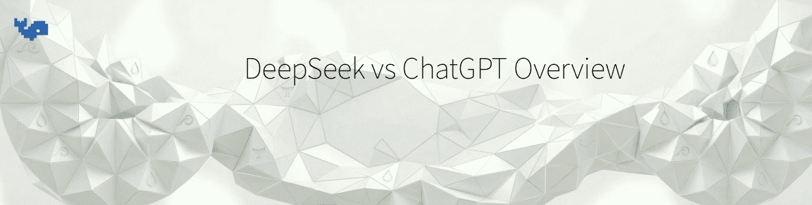 DeepSeek vs ChatGPT Overview