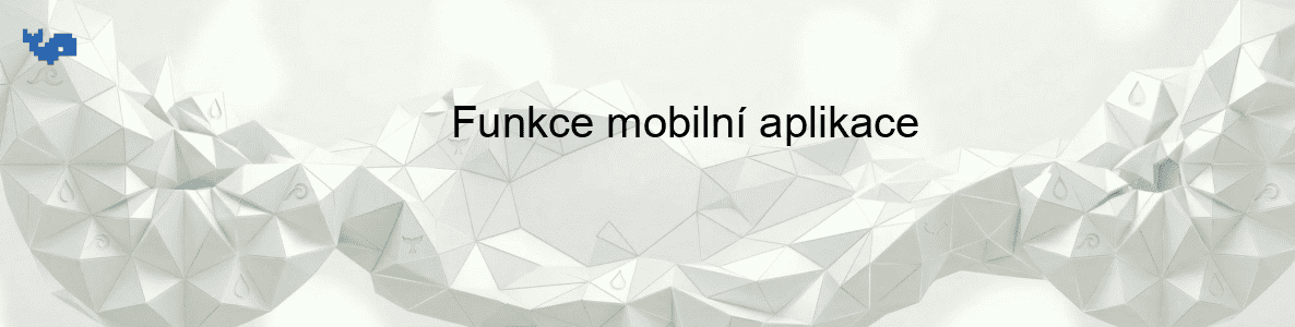 Funkce mobilní aplikace