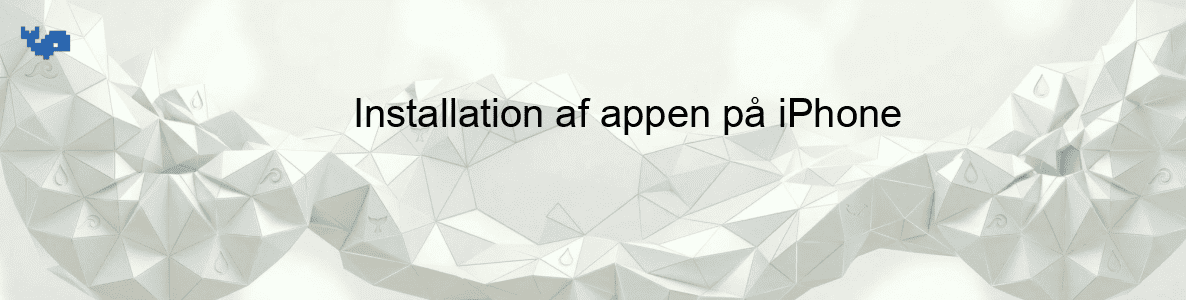 Installation af appen på iPhone