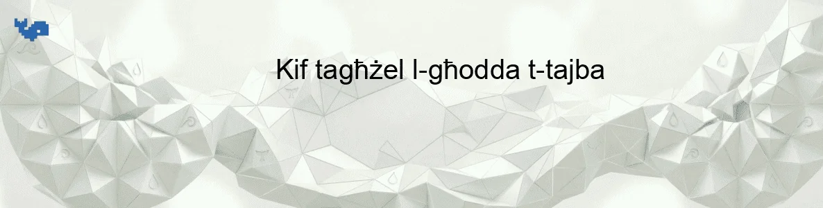 Kif tagħżel l-għodda t-tajba