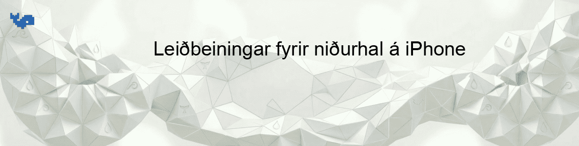 Leiðbeiningar fyrir niðurhal á iPhone