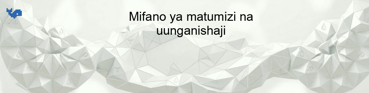 Mifano ya matumizi na uunganishaji