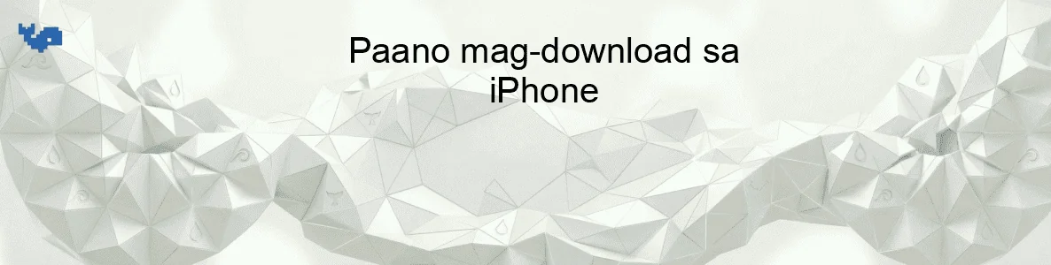 Paano mag-download sa iPhone
