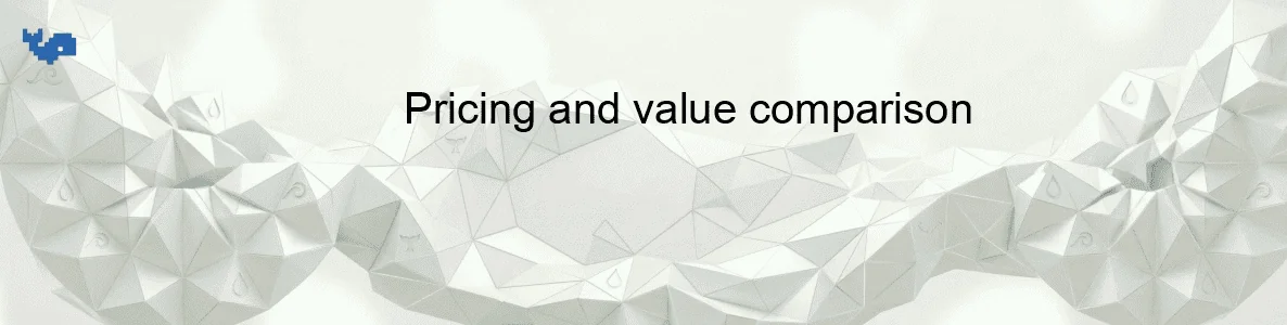 Pricing and value comparison