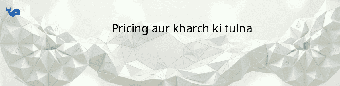 Pricing aur kharch ki tulna