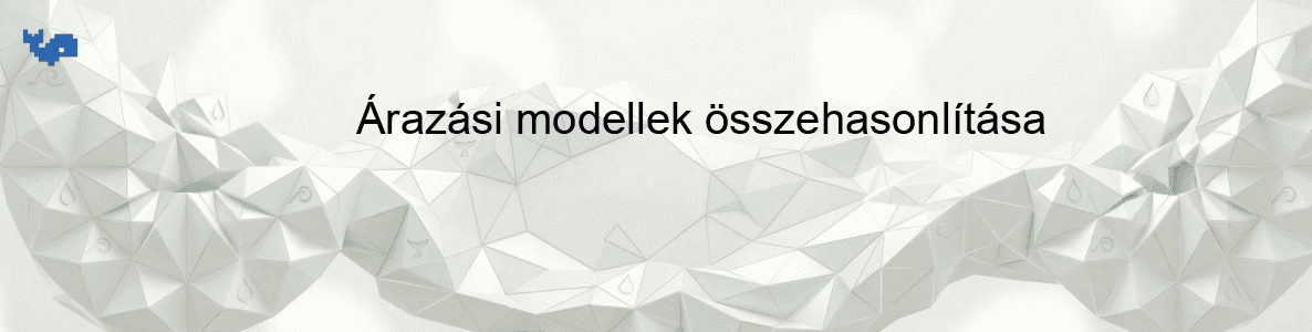 Árazási modellek összehasonlítása