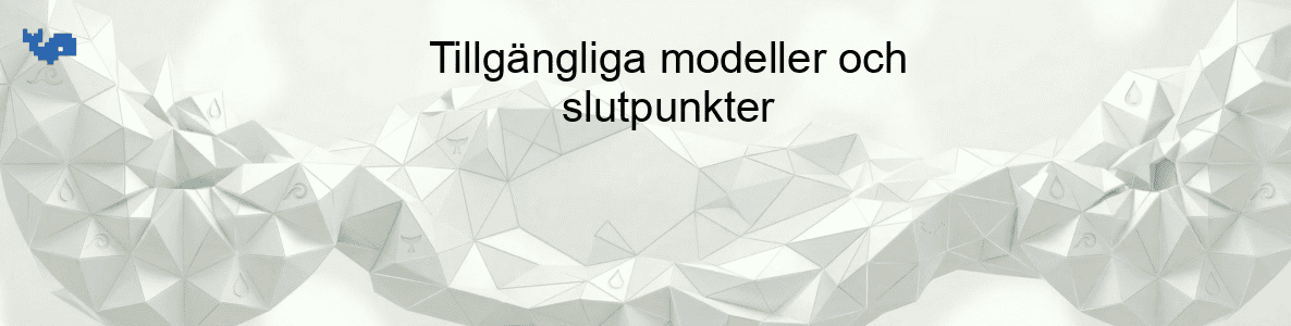 Tillgängliga modeller och slutpunkter