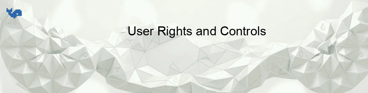 User Rights and Controls
